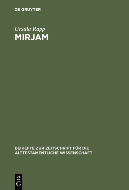 Mirjam : Eine feministisch-rhetorische Lekture der Mirjamtexte in der hebraischen Bibel, PDF eBook