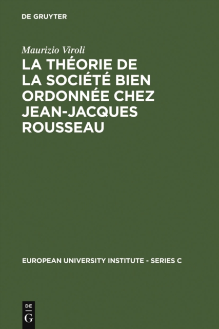 La theorie de la societe bien ordonnee chez Jean-Jacques Rousseau, PDF eBook