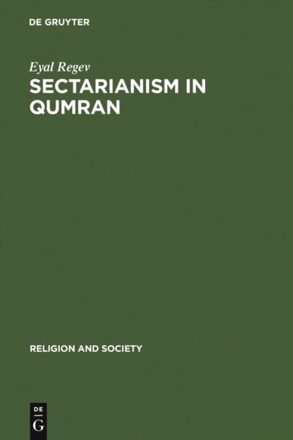 Sectarianism in Qumran : A Cross-Cultural Perspective, PDF eBook