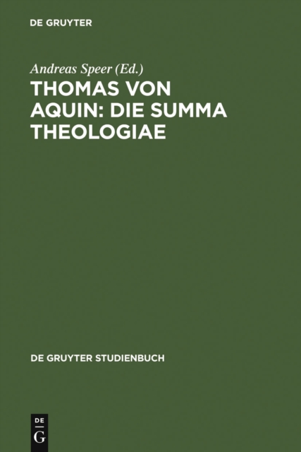 Thomas von Aquin: Die Summa theologiae : Werkinterpretationen, PDF eBook
