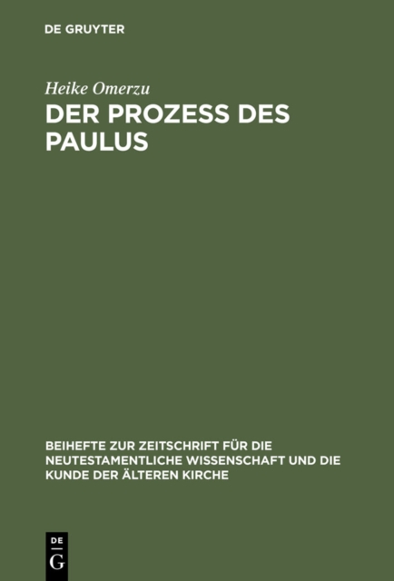 Der Proze des Paulus : Eine exegetische und rechtshistorische Untersuchung der Apostelgeschichte, PDF eBook