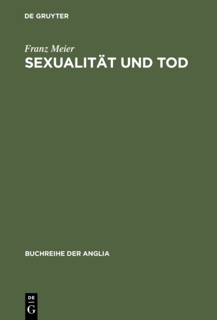 Sexualitat und Tod : Eine Themenverknupfung in der englischen Schauer- und Sensationsliteratur und ihrem soziokulturellen Kontext (1764-1897), PDF eBook