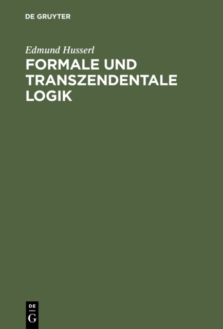 Formale und transzendentale Logik : Versuch einer Kritik der logischen Vernunft, PDF eBook