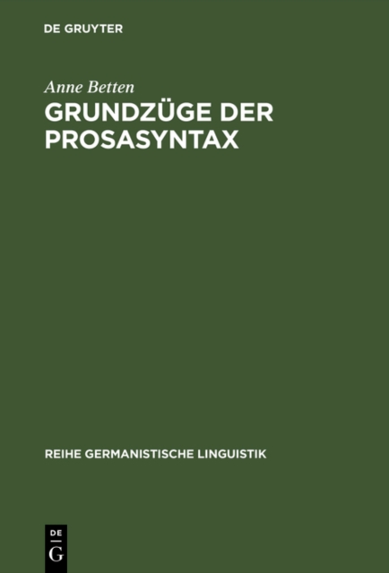 Grundzuge der Prosasyntax : Stilpragende Entwicklungen vom Althochdeutschen zum Neuhochdeutschen, PDF eBook