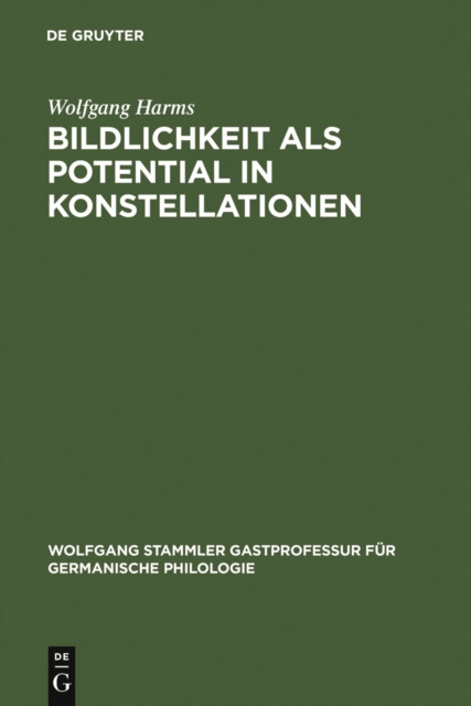 Bildlichkeit als Potential in Konstellationen : Text und Bild zwischen autorisierenden Traditionen und aktuellen Intentionen (15. bis 17. Jahrhundert), PDF eBook