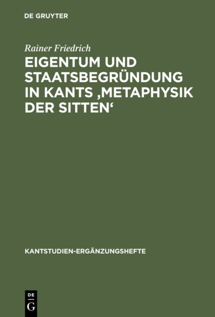 Eigentum und Staatsbegrundung in Kants 'Metaphysik der Sitten', PDF eBook