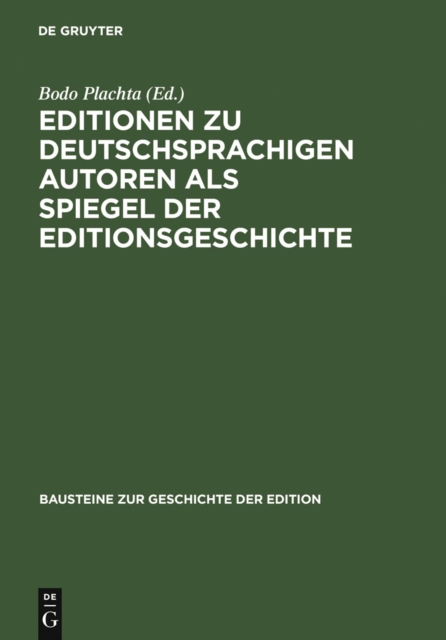 Editionen zu deutschsprachigen Autoren als Spiegel der Editionsgeschichte, PDF eBook