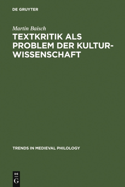 Textkritik als Problem der Kulturwissenschaft : Tristan-Lekturen, PDF eBook