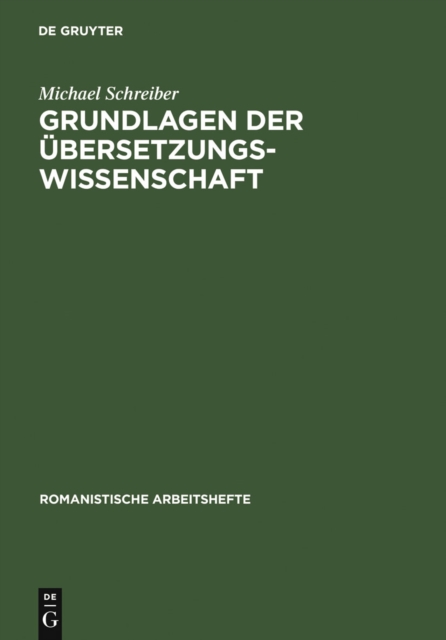 Grundlagen der Ubersetzungswissenschaft : Franzosisch, Italienisch, Spanisch, PDF eBook