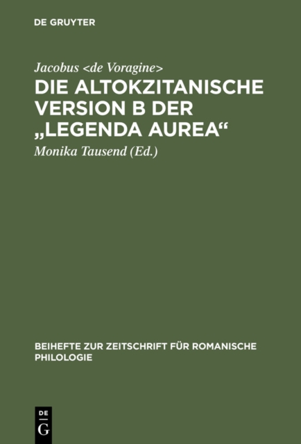 Die altokzitanische Version B der "Legenda aurea" : Ms. Paris, Bibl. nat., n. acq. fr. 6504, PDF eBook