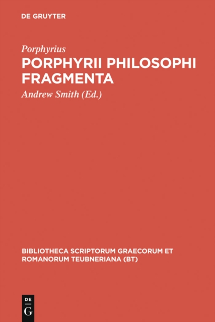 Porphyrii Philosophi fragmenta : Fragmenta Arabica David Wasserstein interpretante, PDF eBook