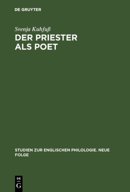 Der Priester als Poet : George Herberts »The Temple« im Spannungsfeld von Kirche und Individualitat, PDF eBook