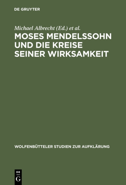 Moses Mendelssohn und die Kreise seiner Wirksamkeit, PDF eBook