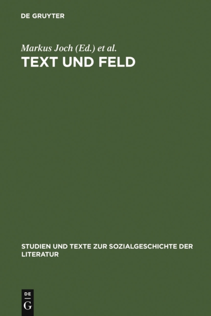 Text und Feld : Bourdieu in der literaturwissenschaftlichen Praxis, PDF eBook