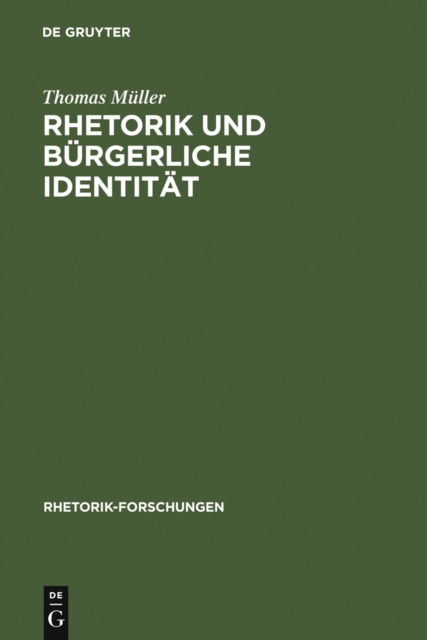 Rhetorik und burgerliche Identitat : Studien zur Rolle der Psychologie in der Fruhaufklarung, PDF eBook