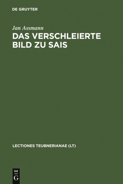 Das verschleierte Bild zu Sais : Schillers Ballade und ihre griechischen und agyptischen Hintergrunde, PDF eBook