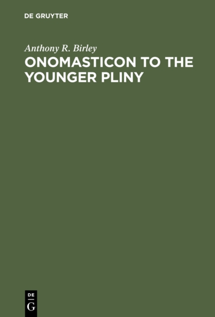 Onomasticon to the Younger Pliny : Letters and Panegyric, PDF eBook