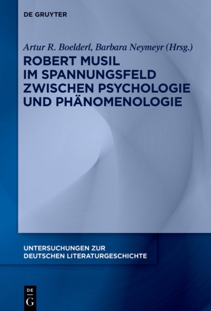 Robert Musil im Spannungsfeld zwischen Psychologie und Phanomenologie, PDF eBook