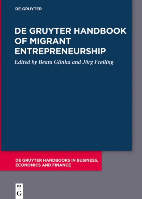 De Gruyter Handbook of Migrant Entrepreneurship, Hardback Book