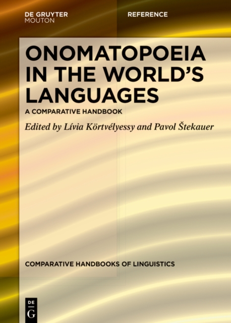 Onomatopoeia in the World's Languages : A Comparative Handbook, PDF eBook