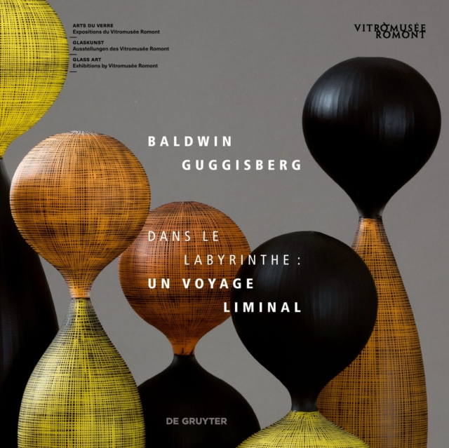 Baldwin & Guggisberg : Dans le labyrinthe: Un voyage liminal, Paperback / softback Book