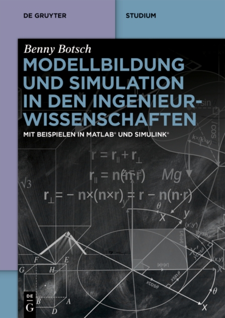 Modellbildung und Simulation in den Ingenieurwissenschaften : Mit Beispielen in MATLAB(R) und Simulink(R), PDF eBook
