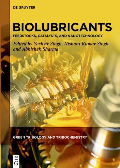 Biolubricants : Feedstocks, Catalysts, and Nanotechnology, PDF eBook