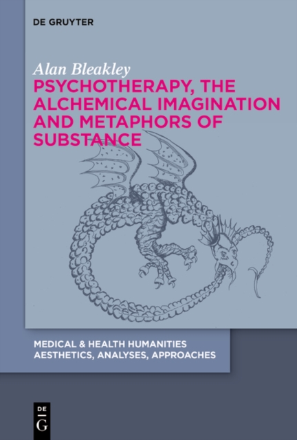 Psychotherapy, the Alchemical Imagination and Metaphors of Substance, PDF eBook
