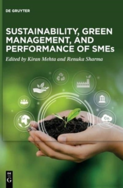 Sustainability, Green Management, and Performance of SMEs, Hardback Book