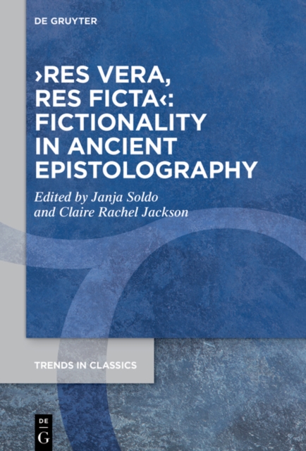 ›res vera, res ficta‹: Fictionality in Ancient Epistolography, EPUB eBook