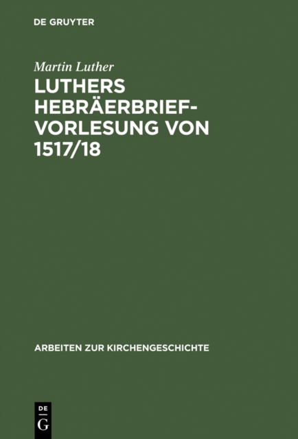 Luthers Hebraerbrief-Vorlesung von 1517/18, PDF eBook