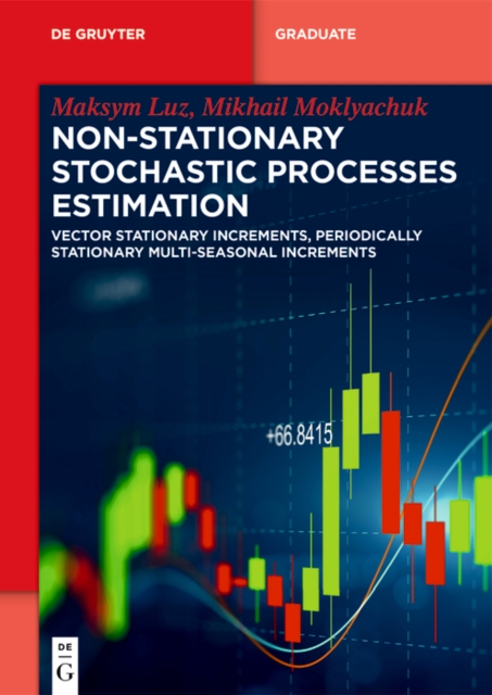 Non-Stationary Stochastic Processes Estimation : Vector Stationary Increments, Periodically Stationary Multi-Seasonal Increments, PDF eBook