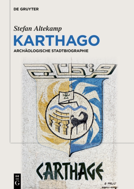 Karthago : Archaologische Stadtbiographie, PDF eBook
