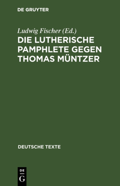 Die Lutherische Pamphlete gegen Thomas Muntzer, PDF eBook