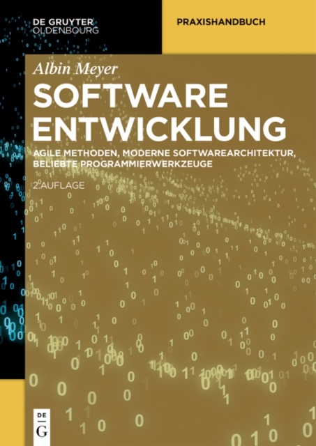 Softwareentwicklung : Agile Methoden, moderne Softwarearchitektur, beliebte Programmierwerkzeuge, PDF eBook