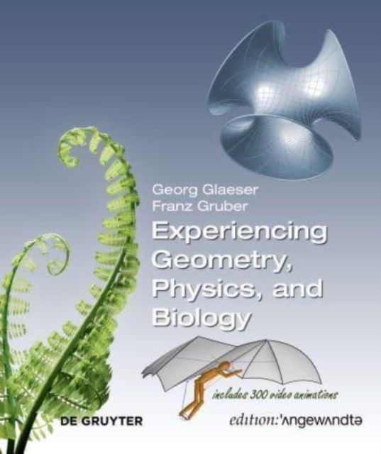 Experiencing Geometry, Physics, and Biology, Paperback / softback Book