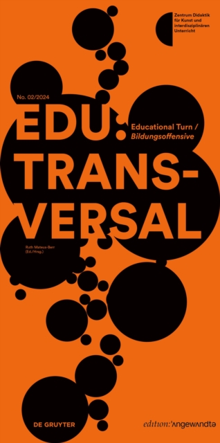 EDU:TRANSVERSAL No. 02/2024 : Educational Turn / Bildungsoffensive, Paperback / softback Book