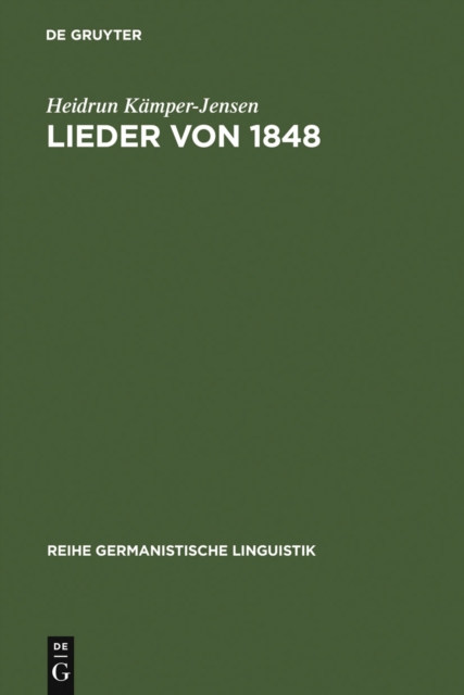 Lieder von 1848 : politische Sprache einer literarischen Gattung, PDF eBook
