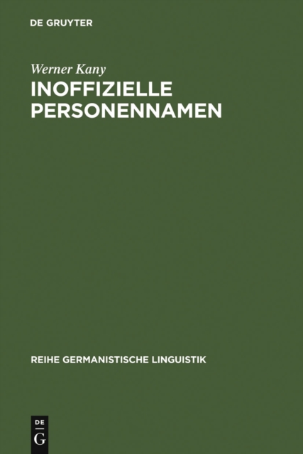 Inoffizielle Personennamen : Bildung, Bedeutung und Funktion, PDF eBook