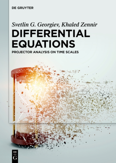 Differential Equations : Projector Analysis on Time Scales, EPUB eBook