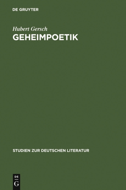 Geheimpoetik : Die "Continuatio des abentheurlichen Simplicissimi" interpretiert als Grimmelshausens verschlusselter Kommentar zu seinem Roman, PDF eBook