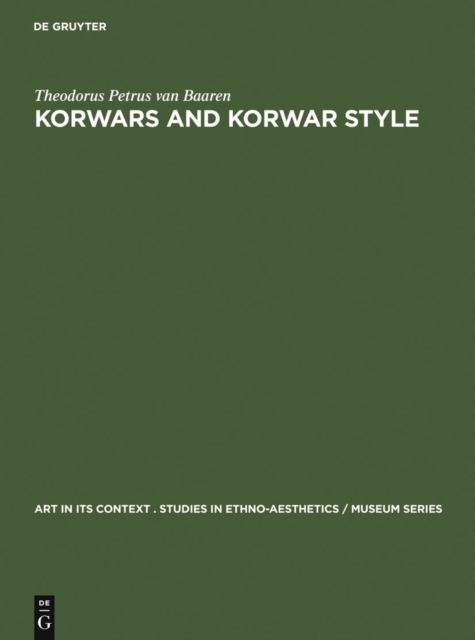 Korwars and Korwar Style : Art and Ancestor Worship in North-West New Guinea, PDF eBook