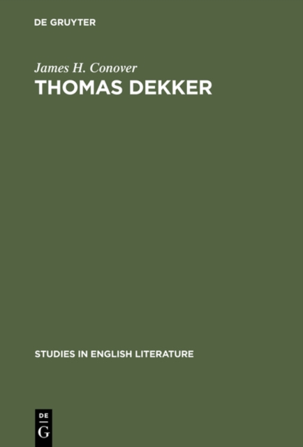 Thomas Dekker : An analysis of dramatic structure, PDF eBook
