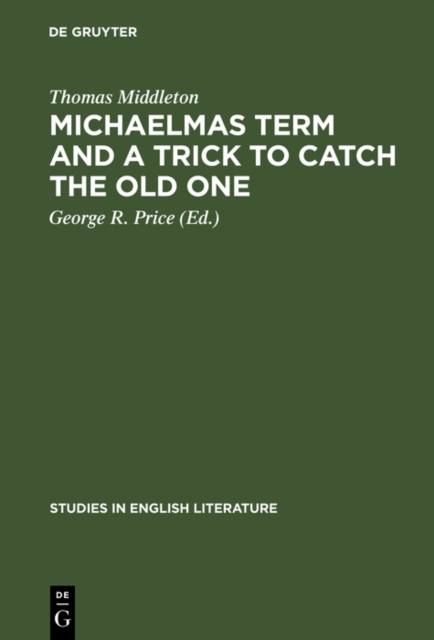 Michaelmas term and a trick to catch the old one : A critical edition, PDF eBook