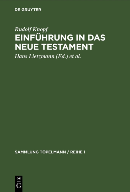 Einfuhrung in das Neue Testament : Bibelkunde des Neuen Testaments. Geschichte und Religion des Urchristentums, PDF eBook