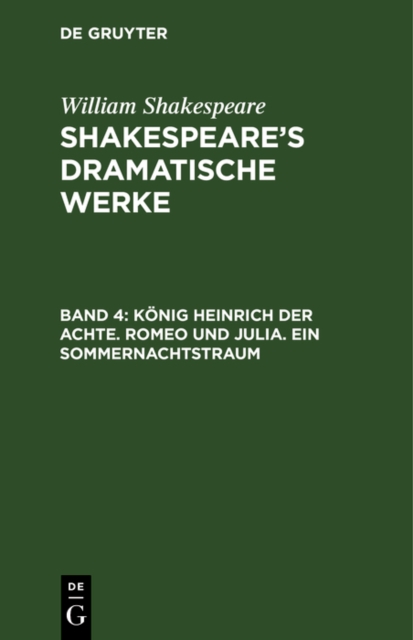Konig Heinrich der Achte. Romeo und Julia. Ein Sommernachtstraum, PDF eBook