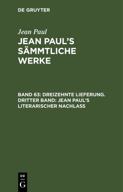 Dreizehnte Lieferung. Dritter Band: Jean Paul's literarischer Nachla : Dritter Band, PDF eBook