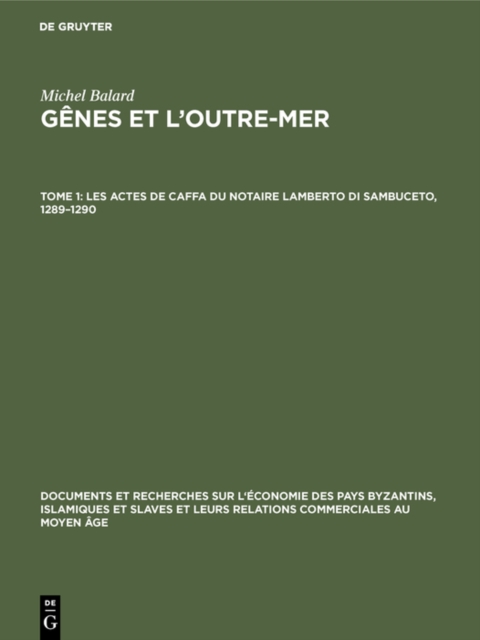 Les actes de Caffa du notaire Lamberto di Sambuceto, 1289-1290, PDF eBook