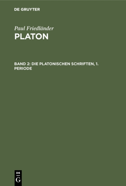 Die Platonischen Schriften, 1. Periode, PDF eBook