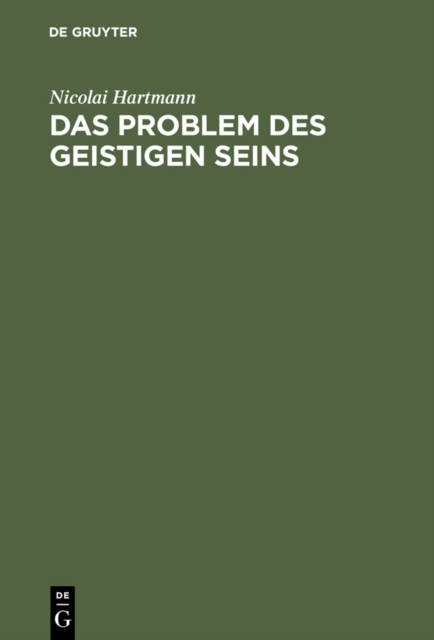 Das Problem des geistigen Seins : Untersuchungen zur Grundlegung der Geschichtsphilosophie und der Geisteswissenschaften, PDF eBook